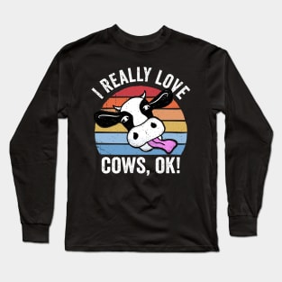 I Really Love Cows Ok! Retro Cow Face Design Long Sleeve T-Shirt